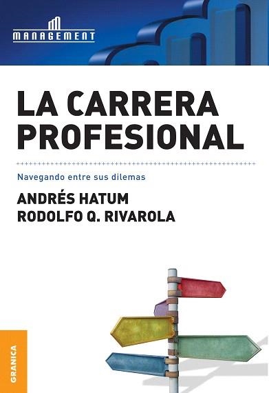 LA CARRERA PROFESIONAL | 9789506415150 | HATUM,ANDRES/RIVAROLA,RODOLFO Q. | Libreria Geli - Librería Online de Girona - Comprar libros en catalán y castellano