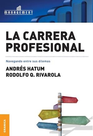 LA CARRERA PROFESIONAL | 9789506415150 | HATUM,ANDRES/RIVAROLA,RODOLFO Q. | Libreria Geli - Librería Online de Girona - Comprar libros en catalán y castellano