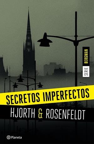 SECRETOS IMPERFECTOS(SERIE BERGMAN-1) | 9788408155164 | HJORT,MICHAEL/ ROSENFELDT | Llibreria Geli - Llibreria Online de Girona - Comprar llibres en català i castellà