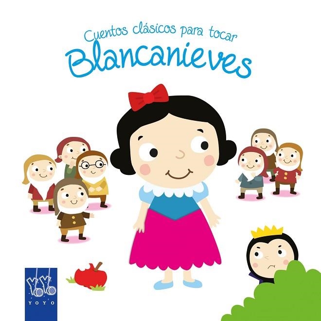 CUENTOS CLÁSICOS PARA TOCAR. BLANCANIEVES | 9788408148807 | YOYO | Llibreria Geli - Llibreria Online de Girona - Comprar llibres en català i castellà