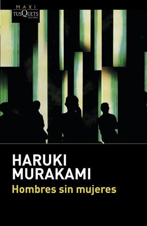 HOMBRES SIN MUJERES | 9788490662670 | MURAKAMI,HARUKI | Llibreria Geli - Llibreria Online de Girona - Comprar llibres en català i castellà