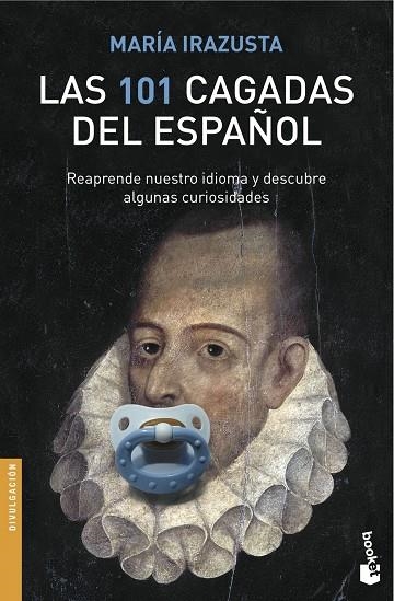 LAS 101 CAGADAS DEL ESPAÑOL | 9788467047547 | IRAZUSTA,MARIA | Llibreria Geli - Llibreria Online de Girona - Comprar llibres en català i castellà