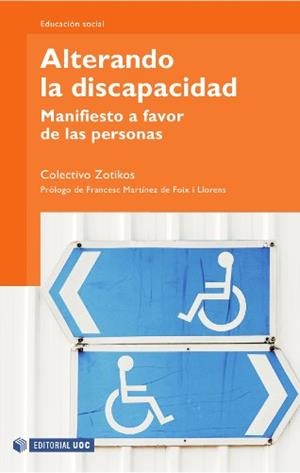 ALTERANDO LA DISCAPACIDAD | 9788497881203 | MARTÍNEZ RIVERA,ÓSCAR/PLANELLA RIBERA,JORDI | Libreria Geli - Librería Online de Girona - Comprar libros en catalán y castellano