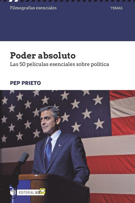 PODER ABSOLUTO.LAS 50 PELÍCULAS ESENCIALES SOBRE POLÍTICA | 9788491161707 | PRIETO,PEP | Llibreria Geli - Llibreria Online de Girona - Comprar llibres en català i castellà