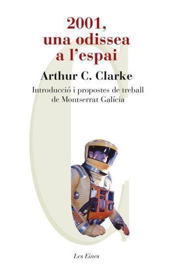 2001,UNA ODISSEA A L'ESPAI | 9788492672196 | CLARKE,ARTHUR C. | Libreria Geli - Librería Online de Girona - Comprar libros en catalán y castellano