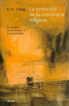LA EVOLUCION DE LA CONCIENCIA RELIGIOSA | 9788425423017 | OHLIG,K.H. | Llibreria Geli - Llibreria Online de Girona - Comprar llibres en català i castellà