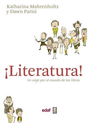 LITERATURA! UN VIAJE POR EL MUNDO DE LOS LIBROS | 9788441436404 | MAHRENHOLTZ,KATHARINA/PARISI,DAWN | Libreria Geli - Librería Online de Girona - Comprar libros en catalán y castellano