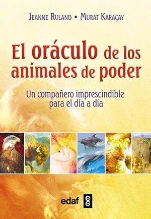 EL ORÁCULO DE LOS ANIMALES DE PODER | 9788441436329 | RULAND,JEANNE | Libreria Geli - Librería Online de Girona - Comprar libros en catalán y castellano
