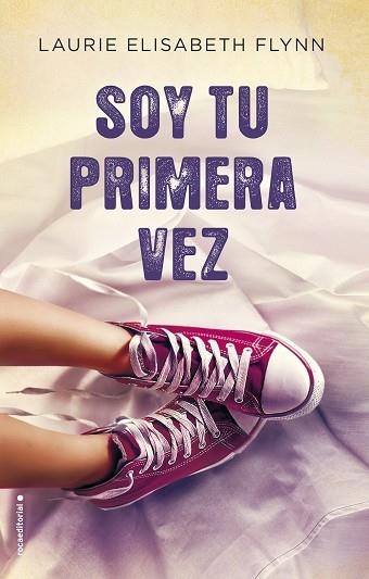 SOY TU PRIMERA VEZ | 9788416498246 | FLYNN,LAURIE ELIZABETH | Libreria Geli - Librería Online de Girona - Comprar libros en catalán y castellano