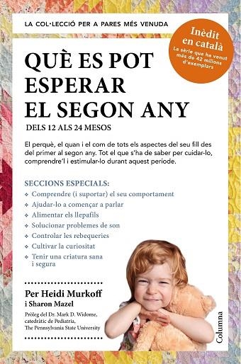 QUÈ ES POT ESPERAR EL SEGON ANY.DELS 12 ALS 24 MESOS  | 9788466418256 | MURKOFF,HEIDI/MAZEL,SHARON | Libreria Geli - Librería Online de Girona - Comprar libros en catalán y castellano