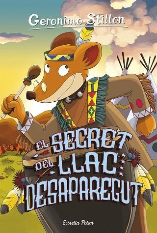 GERONIMO STLTON.-50.EL SECRET DEL LLAC DESAPAREGUT  | 9788416522422 | STILTON,GERONIMO | Libreria Geli - Librería Online de Girona - Comprar libros en catalán y castellano