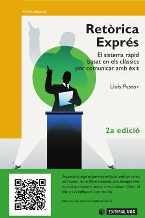 RETÒRICA EXPRÉS.EL SISTEMA RÀPID BASAT EN ELS CLÀSSICS PER COMUNICAR AMB ÈXIT | 9788497881029 | PASTOR PÉREZ, LLUÍS | Libreria Geli - Librería Online de Girona - Comprar libros en catalán y castellano