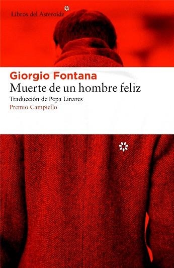 MUERTE DE UN HOMBRE FELIZ | 9788416213672 | FONTANA,GIORGIO | Llibreria Geli - Llibreria Online de Girona - Comprar llibres en català i castellà