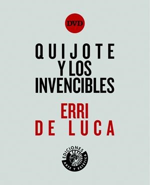 QUIJOTE Y LOS INVENCIBLES | 9788494461538 | DE LUCA,ERRI | Libreria Geli - Librería Online de Girona - Comprar libros en catalán y castellano