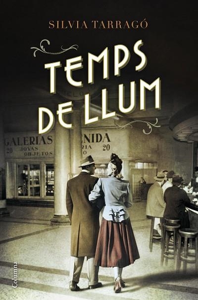 TEMPS DE LLUM  | 9788466420907 | TARRAGÓ,SÍLVIA | Libreria Geli - Librería Online de Girona - Comprar libros en catalán y castellano