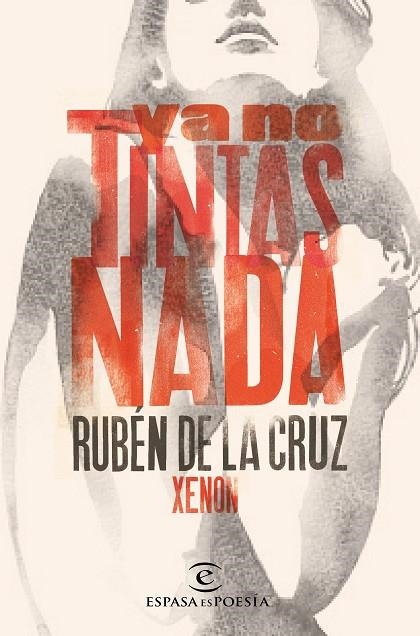 YA NO TINTAS NADA | 9788467047226 | DE LA CRUZ,RUBÉN | Libreria Geli - Librería Online de Girona - Comprar libros en catalán y castellano