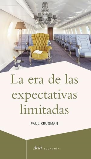 LA ERA DE LAS EXPECTATIVAS LIMITADAS | 9788434423619 | KRUGMAN,PAUL | Llibreria Geli - Llibreria Online de Girona - Comprar llibres en català i castellà