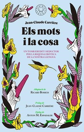 ELS MOTS I LA COSA | 9788416290789 | CARRIÈRE,JEAN-CLAUDE | Llibreria Geli - Llibreria Online de Girona - Comprar llibres en català i castellà