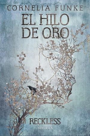 EL HILO DE ORO | 9788416638260 | FUNKE,CORNELIA | Libreria Geli - Librería Online de Girona - Comprar libros en catalán y castellano