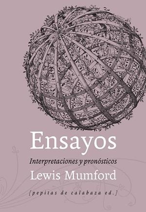 ENSAYOS.INTERPRETACIONES Y PRONÓSTICOS | 9788415862574 | MUMFORD,LEWIS | Llibreria Geli - Llibreria Online de Girona - Comprar llibres en català i castellà