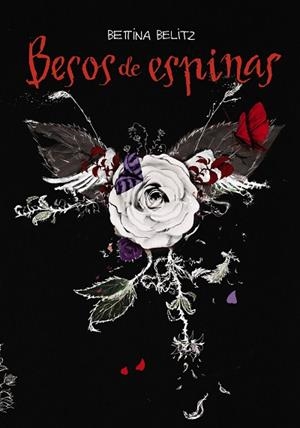 BESOS DE ESPINAS | 9788469808931 | BELITZ,BETTINA | Llibreria Geli - Llibreria Online de Girona - Comprar llibres en català i castellà