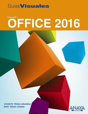 OFFICE 2016 | 9788441538016 | TRIGO ARANDA,VICENTE/TRIGO CONDE,ERIC | Llibreria Geli - Llibreria Online de Girona - Comprar llibres en català i castellà