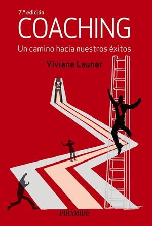 COACHING.UN CAMINO HACIA NUESTROS ÉXITOS | 9788436835755 | LAUNER,VIVIANE | Libreria Geli - Librería Online de Girona - Comprar libros en catalán y castellano