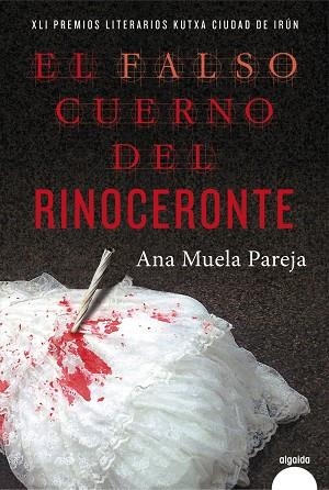 EL FALSO CUERNO DEL RINOCERONTE | 9788490675496 | MUELA,ANA | Llibreria Geli - Llibreria Online de Girona - Comprar llibres en català i castellà