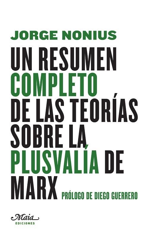 UN RESUMEN COMPLETO DE LAS TEORÍAS SOBRE LA PLUSVALÍA DE MARX | 9788492724680 | NONIUS,JORGE | Libreria Geli - Librería Online de Girona - Comprar libros en catalán y castellano