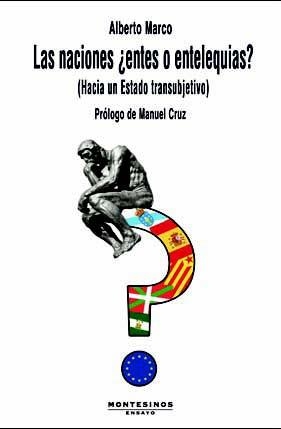 LAS NACIONES ¿ENTES O ENTELEQUIAS? (HACIA UN ESTADO TRANSUBJETIVO) | 9788416288823 | MARCO,ALBERTO | Libreria Geli - Librería Online de Girona - Comprar libros en catalán y castellano