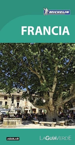 FRANCIA(LA GUÍA VERDE.EDICION 2016) | 9788403515505 |   | Llibreria Geli - Llibreria Online de Girona - Comprar llibres en català i castellà