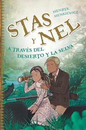 STAS Y NEL A TRAVÉS DEL DESIERTO Y LA SELVA | 9788415943358 | SIENKIEWICK,HENRYK | Llibreria Geli - Llibreria Online de Girona - Comprar llibres en català i castellà