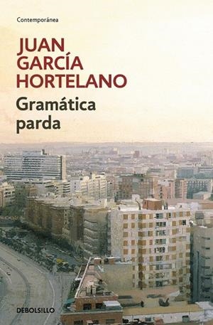 GRAMÁTICA PARDA | 9788466333191 | GARCIA HORTELANO,JUAN | Libreria Geli - Librería Online de Girona - Comprar libros en catalán y castellano