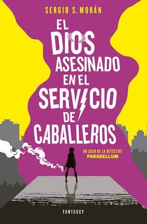 EL DIOS ASESINADO EN EL SERVICIO DE CABALLEROS | 9788415831860 |  MORAN,SERGIO.S | Libreria Geli - Librería Online de Girona - Comprar libros en catalán y castellano