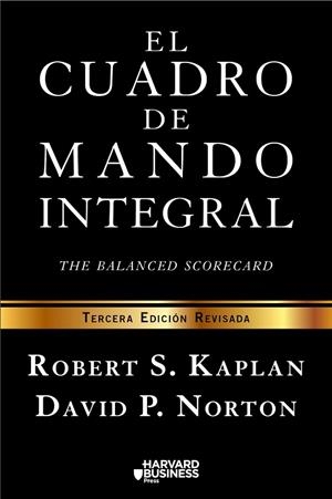 EL CUADRO DE MANDO INTEGRAL | 9788498754261 | KAPLAN,ROBERT S./NORTON,DAVID P. | Libreria Geli - Librería Online de Girona - Comprar libros en catalán y castellano