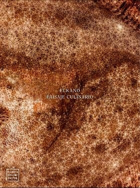 ELKANO.PAISAJE CULINARIO (TD) | 9788408151128 | ARREGI,AITOR/CARDENAL,JUAN PABLO | Llibreria Geli - Llibreria Online de Girona - Comprar llibres en català i castellà