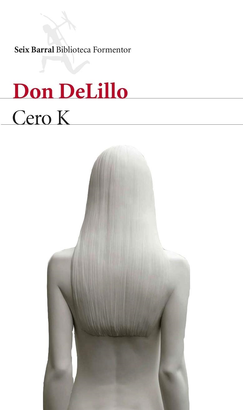 CERO K | 9788432229169 | DELILLO,DON | Libreria Geli - Librería Online de Girona - Comprar libros en catalán y castellano