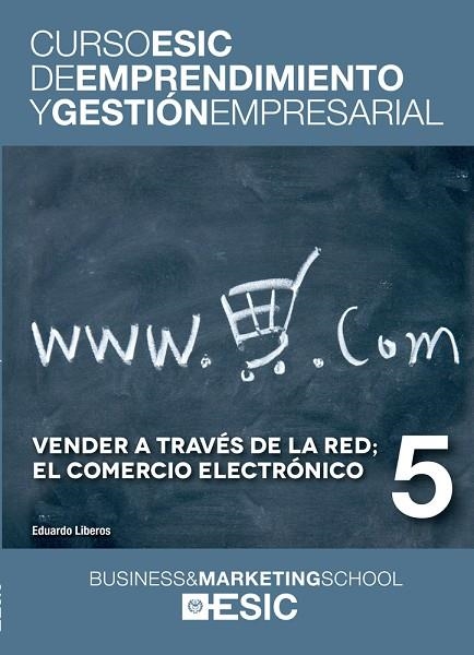 VENDER A TRAVÉS DE LA RED.EL COMERCIO ELECTRÓNICO | 9788473569422 | LIBEROS,EDUARDO | Llibreria Geli - Llibreria Online de Girona - Comprar llibres en català i castellà