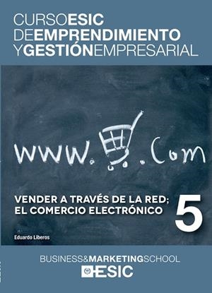 VENDER A TRAVÉS DE LA RED.EL COMERCIO ELECTRÓNICO | 9788473569422 | LIBEROS,EDUARDO | Libreria Geli - Librería Online de Girona - Comprar libros en catalán y castellano