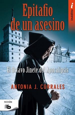EPITAFIO DE UN ASESINO.EL OCTAVO JINETE DEL APOCALIPSIS | 9788490702529 | CORRALES,ANTONIA J. | Libreria Geli - Librería Online de Girona - Comprar libros en catalán y castellano