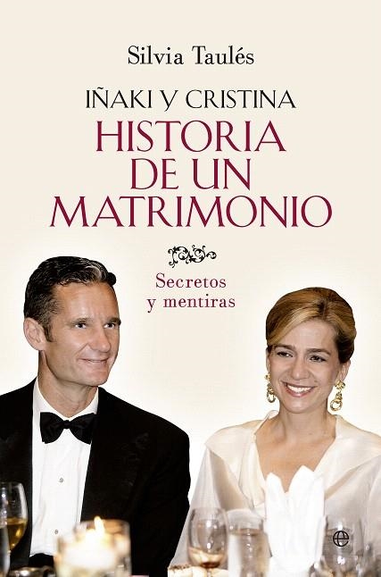 IÑAKI Y CRISTINA.HISTORIA DE UN MATRIMONIO | 9788490606834 | TAULÉS,SILVIA | Libreria Geli - Librería Online de Girona - Comprar libros en catalán y castellano