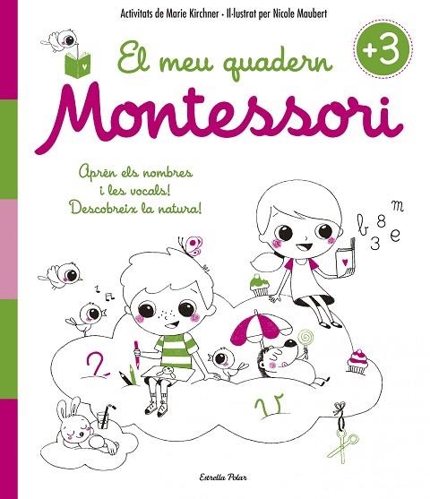 EL MEU QUADERN MONTESSORI +3 | 9788416522194 | Libreria Geli - Librería Online de Girona - Comprar libros en catalán y castellano