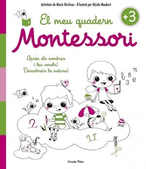 EL MEU QUADERN MONTESSORI +3 | 9788416522194 | Libreria Geli - Librería Online de Girona - Comprar libros en catalán y castellano