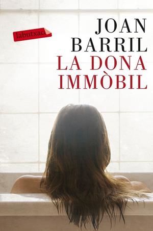 LA DONA IMMÒBIL | 9788499309866 | BARRIL,JOAN | Libreria Geli - Librería Online de Girona - Comprar libros en catalán y castellano