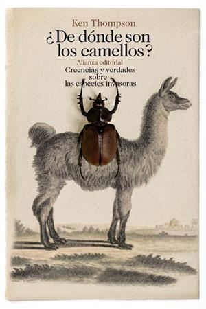 DE DÓNDE SON LOS CAMELLOS?CREENCIAS Y VERDADES SOBRE LAS ESPECIES INVASORAS | 9788491043485 | THOMPSON,KEN | Libreria Geli - Librería Online de Girona - Comprar libros en catalán y castellano