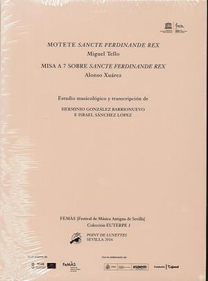 MOTETE SANCTE FERDINANDE REX/MISA A 7 SOBRE SANCTE FERDINANDE REX | 9788496508910 | TELLO,MIGUEL/XUÁREZ,ALONSO | Libreria Geli - Librería Online de Girona - Comprar libros en catalán y castellano