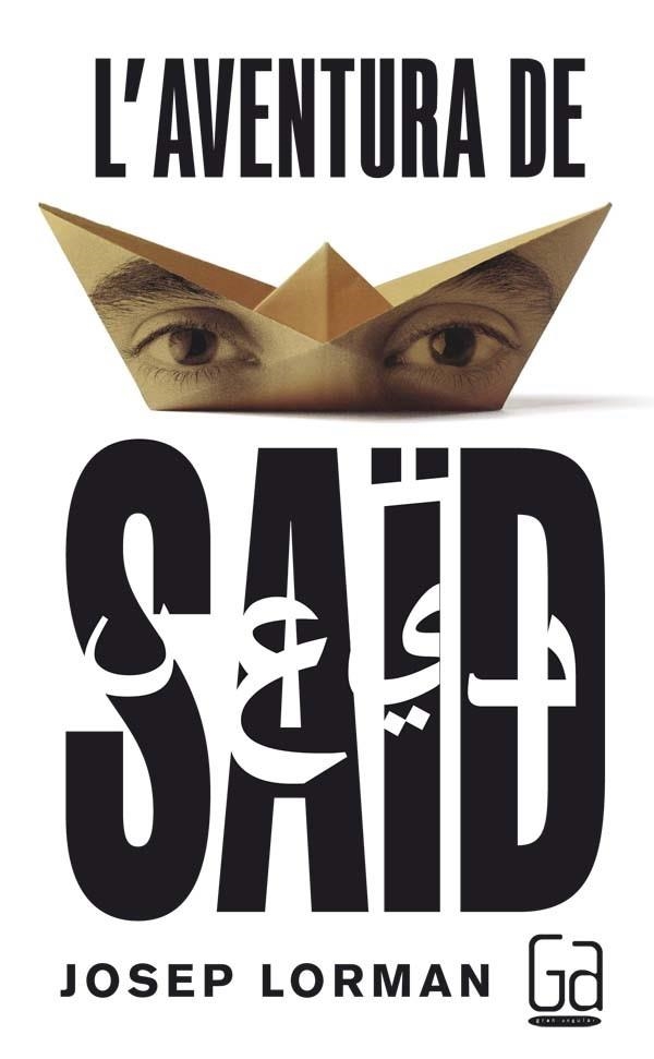 L'AVENTURA DE SAID | 9788466141123 | LORMAN,JOSEP | Libreria Geli - Librería Online de Girona - Comprar libros en catalán y castellano