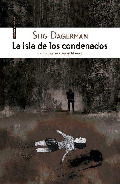 LA ISLA DE LOS CONDENADOS | 9788416677023 | DAGERMAN,STIG | Libreria Geli - Librería Online de Girona - Comprar libros en catalán y castellano
