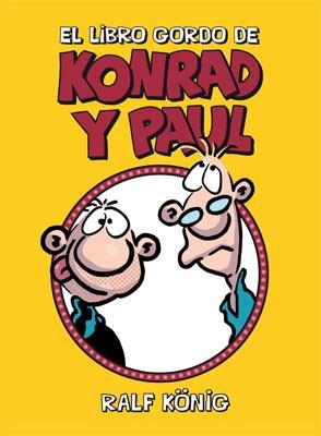 EL LIBRO GORDO DE KONRAD Y PAUL | 9788478339990 | KÖNIG,RALF | Libreria Geli - Librería Online de Girona - Comprar libros en catalán y castellano