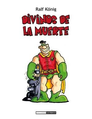 DIVINOS DE LA MUERTE | 9788415724087 | KÖNIG,RALF | Libreria Geli - Librería Online de Girona - Comprar libros en catalán y castellano